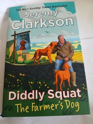 JEREMY CLARKSON THE FARMERS DOG NEW HARDBACK BOOK DIDDLY SQUAT LATEST BOOK PUB - Image 1 of 2
