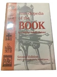 ENCYCLOPEDIA OF THE BOOK By Geoffrey Ashall Glaister HC DJ B49 - Picture 1 of 13