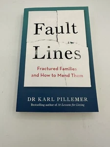 Fault Lines: Fractured Families and How to Mend Them by Karl Pillemer: Used - Foto 1 di 3