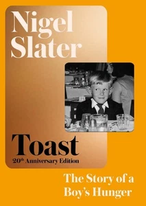 Toast: The Story of a Boy's Hunger by Nigel Slater Hardcover Book - Picture 1 of 1