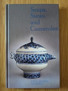 Soups, Stews and Casseroles: A Benefit for MADD by Food Writers Favorites (1990) - Picture 1 of 3