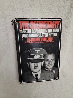 Bormann; The Man who Manipulated Hitler - Jochen Von Lang 1979 - Image 1 of 2