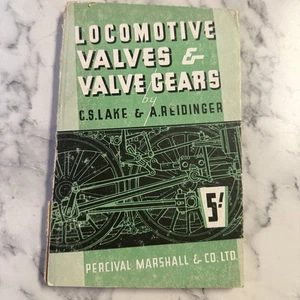 Locomotive Valves & Valve Gears C. S. Lake & A. Reidinger PB Railways 1950s - Picture 1 of 7