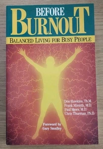 VOR DEM BURNOUT: Ausgewogenes Leben für beschäftigte Menschen - Moody Press 1990 - Taschenbuch - Bild 1 von 4