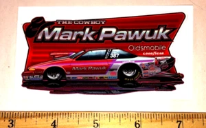 Mark Pawuk THE COWBOY Oldsmobile PRO STOCK NHRA Drag Racing Decal Sticker - Picture 1 of 1