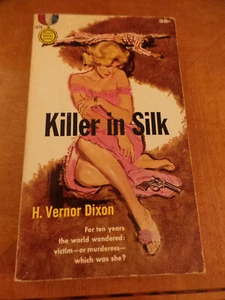 Killer in Silk by H. Vernon Dixon Gold Medal s618 Stated first printing 1956 VG+ - Picture 1 of 4