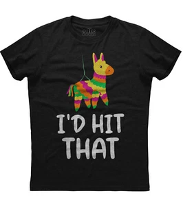 I'd Hit That Pinata Funny Quote Mens Short Sleeve Cotton Black T-shirt - Picture 1 of 1