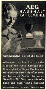 AEG elektr.Haushalts KAFFEEMÜHLE Aroma erhalten...Historische Reklame von 1938 - Picture 1 of 1