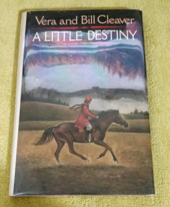 A Little Destiny by Vera and Bill Cleaver 1st Edition First Printing Hardcover - Foto 1 di 7