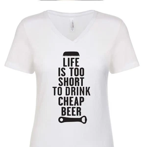 Life is Too Short Drink Cheap Beer Brewery Craft Hipster Women's V-Neck T-Shirt - Picture 1 of 9
