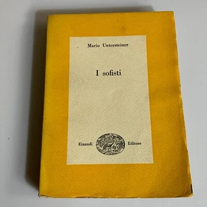I sofisti. Mario Untersteiner. Einaudi Editore - Foto 1 di 5