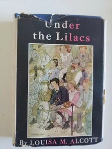 Louisa May Alcott UNDER THE LILACS Orchard House Edition 1945 HC DJ Vintage - Bild 1 von 5