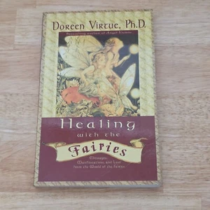 Healing with the Fairies by Doreen Virtue PB 2002 Messages Manifestations Love - Picture 1 of 15