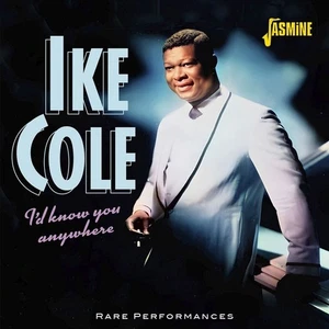 IKE COLE "I'D KNOW YOU ANYWHERE - RARE PERFORMANCES" Sealed CD - FREE SHIP! - Bild 1 von 1