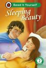Sleeping Beauty: Read It Yourself - Level 2 Developing Reader by Ladybird, NEW B