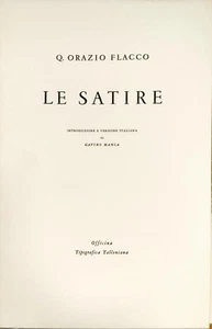 LE SATIRE - Q. ORAZIO FLACCO - GAVINO MANCA - TIPOGRAFIA TALLONIANA - 1992 - Foto 1 di 5