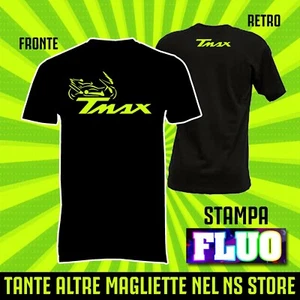 MAGLIA MAGLIETTA T-SHIRT TMAX T MAX YAMAHA UOMO DONNA IDEA REGALO-STAMPA FLUO - Foto 1 di 1