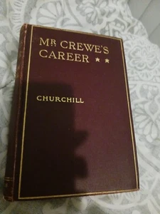 Mr. Crews Career W. Churchill c1908 1rst Edition Electrotyped - Picture 1 of 10