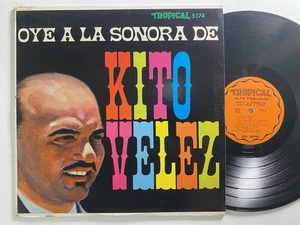 KITO VELEZ Y SU SONORA - OYE LA SONORA Y OTROS - TROPICAL USA - RARE LATIN LP - Picture 1 of 3