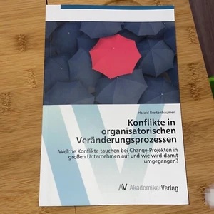 Konflikte in organisatorischen Veränderungsprozessen Welche Konflikte tauch 2915 - Bild 1 von 2