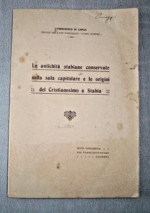 F. Di Capua ,Le Antichità Stabiane... e le origini del Cristianesimo a Stabia - - Foto 1 di 4