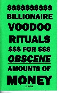 BILLIONAIRE VOODOO RITUALS FOR OBSCENE AMOUNTS OF MONEY S. Rob occult magick - Picture 1 of 1