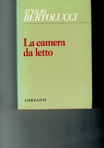 LA CAMERA DA LETTO DI ATTILIO BERTOLUCCI - GARZANTI - ANNO 1984 - Foto 1 di 1