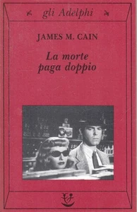 LG- LA MORTA PAGA DOPPIO - JAMES M. CAIN - GLI ADELPHI --- 1998 - B - XFS - Picture 1 of 1