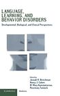 Language, Learning, And Behavior Disorders: Developmental, Biolo