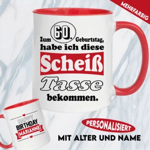 Tasse Geburtstag Name Birthday Scheiss Tasse Geschenk 20 30 40 50 60 70 80 - Bild 1 von 9