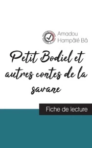 Petit Bodiel Et Autres Contes De La Savane De Amadou Hamp?T? B? (Fiche De L... - Picture 1 of 1