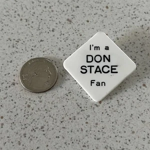 I'm Don Stace Fan Illinois Politics Election Plastic Pinback Button #45294 - Picture 1 of 2