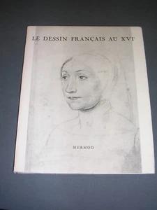 Dessin J. Adhémar Le dessin français au XVI°siècle etude illustrée 1954 - Bild 1 von 3