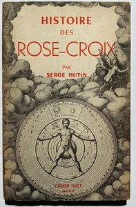 Histoire des Rose-Croix by Serge Hutin -- INSCRIBED Rosicrucian  - Picture 1 of 4