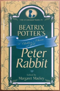 Beatrix Potter's Peter Rabbit A Children's Classic at 100, editor Mackey 2002 hc - Picture 1 of 8