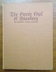 1936 The Goose Girl of Nurnberg by HARRIET HAWLEY & WILLY POGANY - Imagen 1 de 4