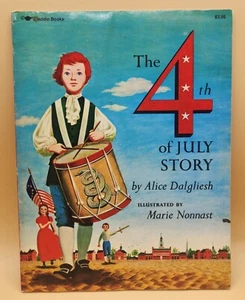 Vintage 1987 The FOURTH OF JULY STORY - Paperback By Alice Dalgliesh - GOOD - Picture 1 of 9