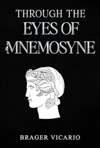 Through the Eyes of Mnemosyne by Brager Vicario (Paperback Book) - Imagen 1 de 1