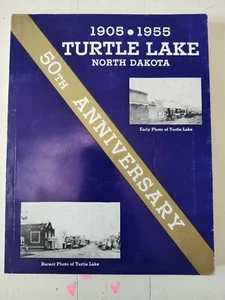 Turtle Lake ND 50th Anniversary History Book Paperback 1905-1955 - Picture 1 of 12
