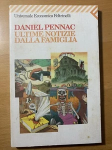 Ultime notizie dalla famiglia - Daniel Pennac - Feltrinelli - Foto 1 di 8