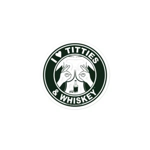 I Love Titties Tatas and Whiskey Vinyl Stickers Wall Decals - Bild 1 von 4