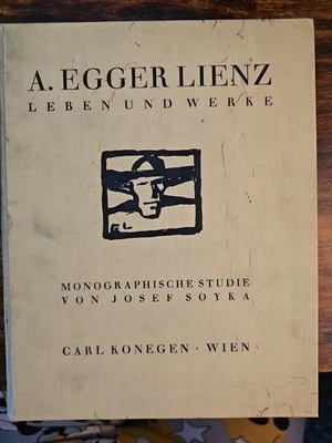 A. Egger Lienz Leben und Werke 1925 Josef Soyka 1st Ed Art Monograph Wien - Image 1 of 4