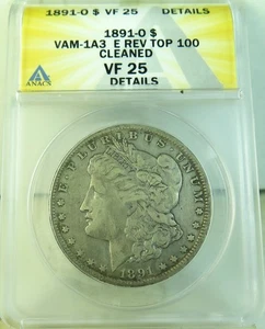 1891 O Morgan dollar ANACS VF25 details *VAM 1a3 rev clash E/die break TOP100* - Picture 1 of 3