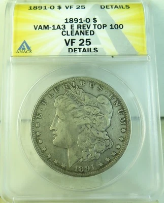 1891 O Morgan dollar ANACS VF25 details *VAM 1a3 rev clash E/die break TOP100* - Image 1 of 3