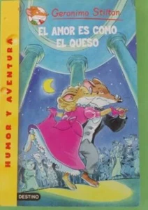 EL AMOR ES COMO EL QUESO - GERONIMO STILTON. DESTINO, - Imagen 1 de 1