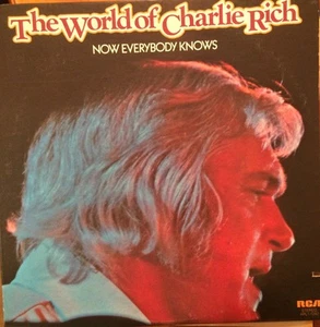 Charlie Rich, The World Of Charlie Rich / Now Everybody Knows, (LP, Comp), NM or - Picture 1 of 5