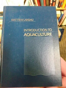 introduction to aquaculture by matthew landau book Hardcover - Picture 1 of 6