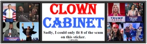 Anti Trump: CLOWNKABINETT Politischer Aufkleber - Bild 1 von 6