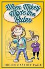When Mikey Made The Rules By Helen Cassidy Page English Paperback Book