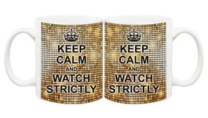 Strictly Come Dancing Keep Calm Mug Coffee Cup Gift Christmas Carry On - Picture 1 of 1